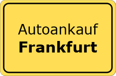 Autoankauf Frankfurt Schild